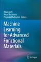 Book cover of: Machine Learning for Advanced Functional Materials. By: Nirav Joshi
