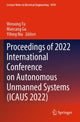 Book cover of: Proceedings of 2022 International Conference on Autonomous Unmanned Systems (ICAUS 2022). By: Wenxing Fu