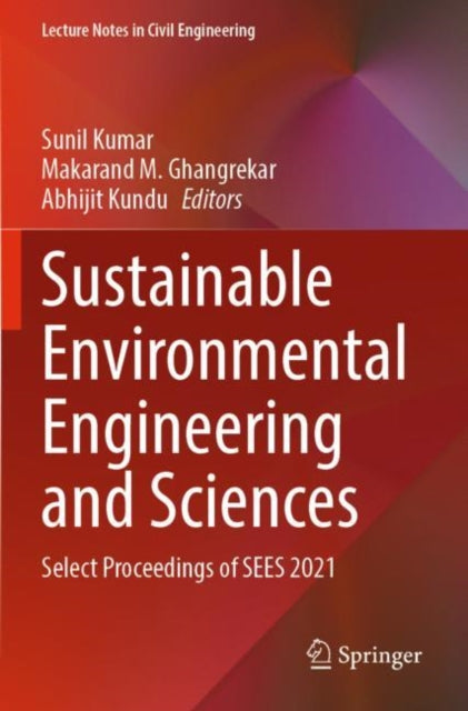Book cover of: Sustainable Environmental Engineering and Sciences. By: Sunil Kumar