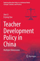 Book cover of: Teacher Development Policy in China