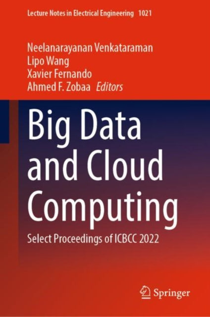 Book cover of: Big Data and Cloud Computing. By: V. Neelanarayanan