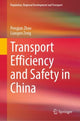 Book cover of: Transport Efficiency and Safety in China. By: Pengjun Zhao