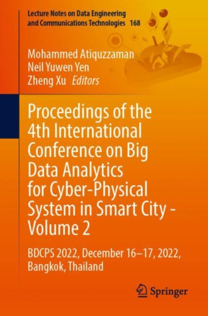 Book cover of: Proceedings of the 4th International Conference on Big Data Analytics for Cyber-Physical System in Smart City - Volume 2. By: Mohammed Atiquzzaman