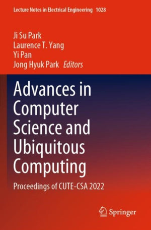 Advances in Computer Science and Ubiquitous Computing