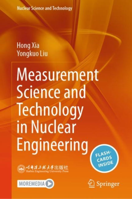 Book cover of: Measurement Science and Technology in Nuclear Engineering. By: Hong Xia