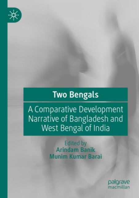Book cover of: Two Bengals. By: Arindam Banik