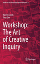Book cover of: Workshop: The Art of Creative Inquiry. By: Warren Linds