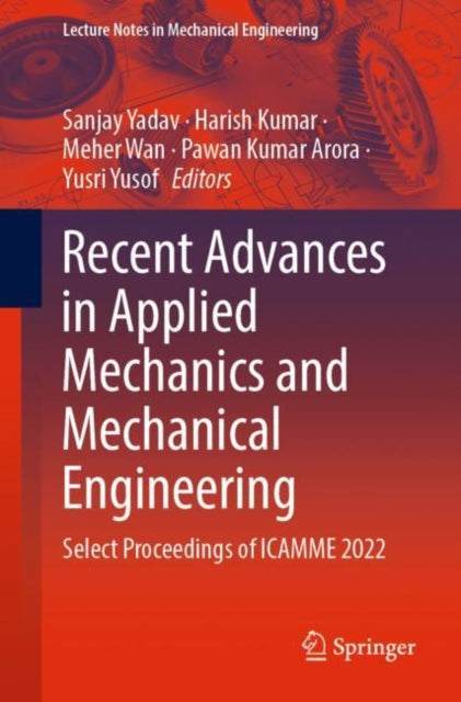 Book cover of: Recent Advances in Applied Mechanics and Mechanical Engineering. By: Sanjay Yadav