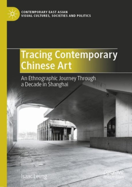 Book cover of: Tracing Contemporary Chinese Art. By: Isaac Leung