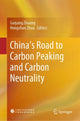 Book cover of: China’s Road to Carbon Peaking and Carbon Neutrality. By: Guiyang Zhuang
