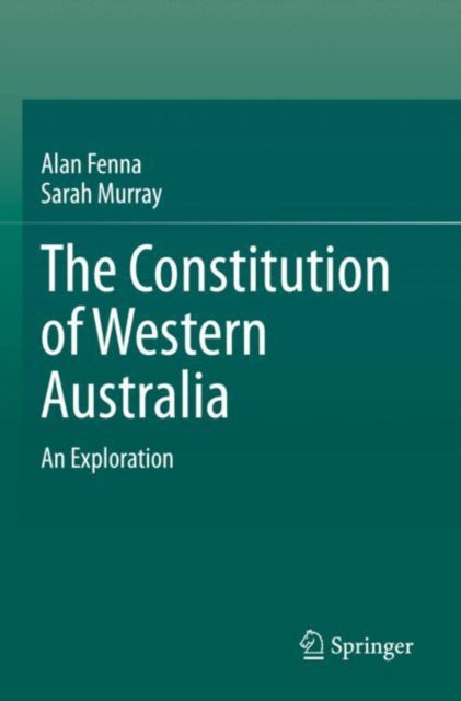 Book cover of: Constitution of Western Australia. By: Alan Fenna