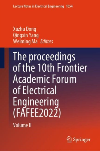 Book cover of: proceedings of the 10th Frontier Academic Forum of Electrical Engineering (FAFEE2022)