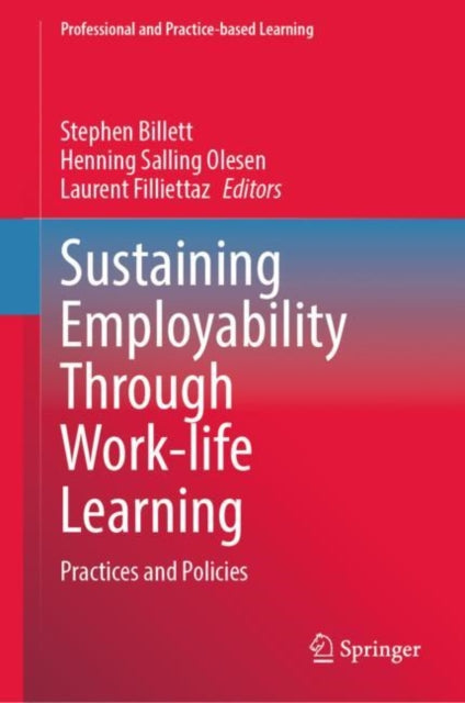 Book cover of: Sustaining Employability Through Work-life Learning. By: Stephen Billett