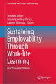 Book cover of: Sustaining Employability Through Work-life Learning. By: Stephen Billett