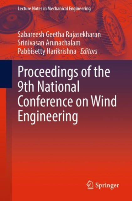 Book cover of: Proceedings of the 9th National Conference on Wind Engineering. By: Sabareesh Geetha Rajasekharan
