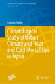 Book cover of: Climatological Study of Urban Climate and Heat and Cold Mortalities in Japan. By: Fumiaki Fujibe