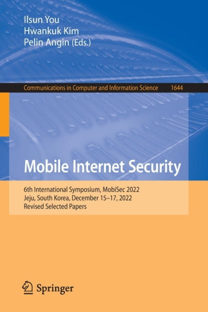 Book cover of: Mobile Internet Security. By: Ilsun You