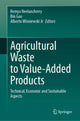 Book cover of: Agricultural Waste to Value-Added Products. By: Remya Neelancherry