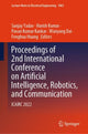 Book cover of: Proceedings of 2nd International Conference on Artificial Intelligence, Robotics, and Communication. By: Sanjay Yadav