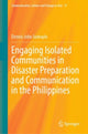 Book cover of: Engaging Isolated Communities in Disaster Preparation and Communication in the Philippines. By: Dennis John Sumaylo