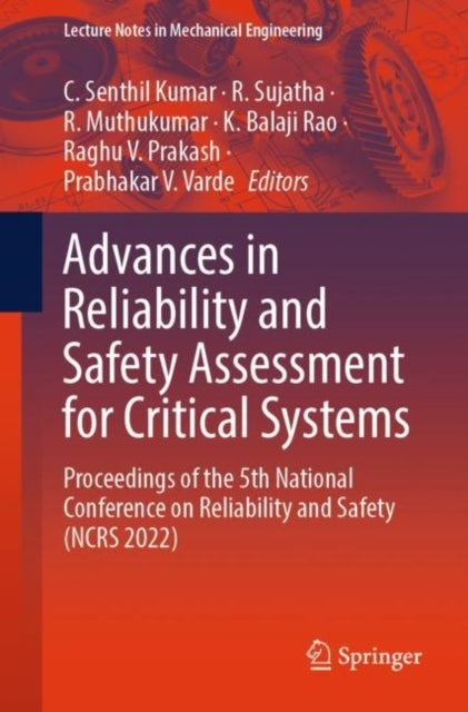 Book cover of: Advances in Reliability and Safety Assessment for Critical Systems. By: C. Senthil Kumar