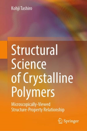 Structural Science of Crystalline Polymers