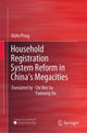Book cover of: Household Registration System Reform in China's Megacities. By: Xizhe Peng