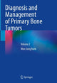 Book cover of: Diagnosis and Management of Primary Bone Tumors. By: Won-Jong Bahk