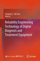 Book cover of: Reliability Engineering Technology of Digital Diagnosis and Treatment Equipment. By: Xiuqing Li