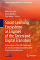 Book cover of: Smart Learning  Ecosystems as Engines of the Green and Digital Transition. By: Mihai Dascalu
