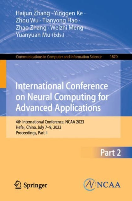 Book cover of: International Conference on Neural Computing for Advanced Applications. By: Haijun Zhang
