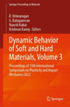 Book cover of: Dynamic Behavior of Soft and Hard Materials, Volume 3. By: R. Velmurugan