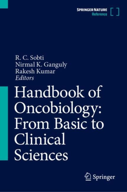 Book cover of: Handbook of Oncobiology: From Basic to Clinical Sciences. By: R. C. Sobti