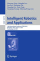 Book cover of: Intelligent Robotics and Applications. By: Huayong Yang