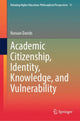 Book cover of: Academic Citizenship, Identity, Knowledge, and Vulnerability. By: Nuraan Davids