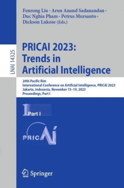 Book cover of: PRICAI 2023: Trends in Artificial Intelligence. By: Fenrong Liu
