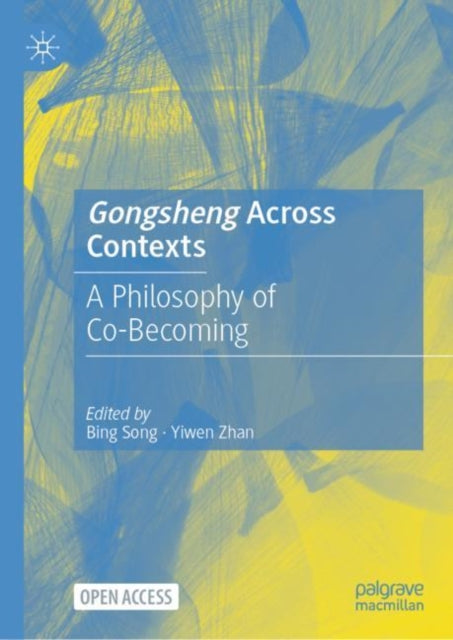 Book cover of: Gongsheng Across Contexts. By: Bing Song