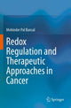 Book cover of: Redox Regulation and Therapeutic Approaches in Cancer. By: Mohinder Pal Bansal