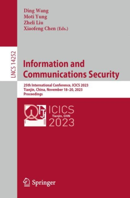 Book cover of: Information and Communications Security. By: Ding Wang