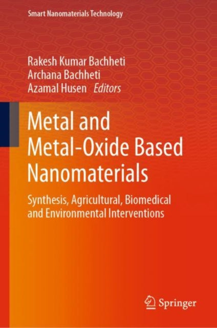 Book cover of: Metal and Metal-Oxide Based Nanomaterials. By: Rakesh Kumar Bachheti