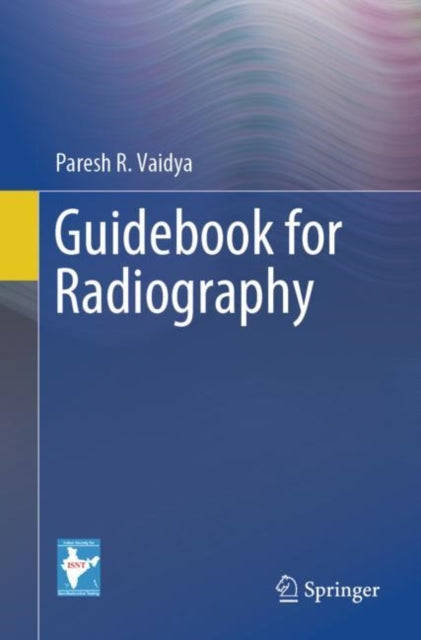 Book cover of: Guidebook for Radiography. By: Paresh R. Vaidya