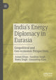 Book cover of: India’s Energy Diplomacy in Eurasia. By: Aslam Khan