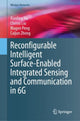 Book cover of: Reconfigurable Intelligent Surface-Enabled Integrated Sensing and Communication in 6G. By: Xiaoling Hu