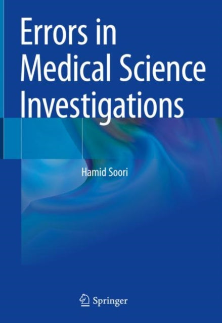 Book cover of: Errors in Medical Science Investigations. By: Hamid Soori
