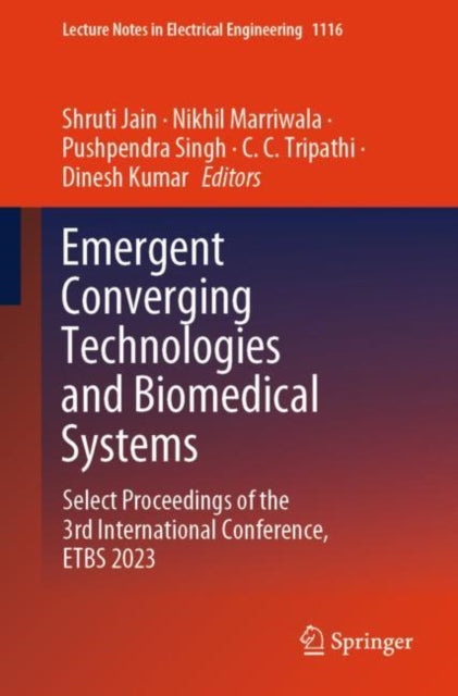 Book cover of: Emergent Converging Technologies and Biomedical Systems. By: Shruti Jain