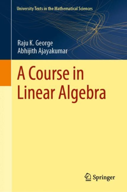 Book cover of: Course in Linear Algebra. By: Raju K. George