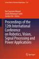 Book cover of: Proceedings of the 12th International Conference on Robotics, Vision, Signal Processing and Power Applications. By: Nur Syazreen Ahmad