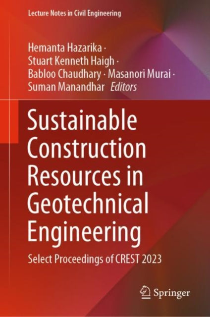 Book cover of: Sustainable Construction Resources in Geotechnical Engineering. By: Hemanta Hazarika