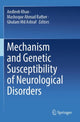 Book cover of: Mechanism and Genetic Susceptibility of Neurological Disorders