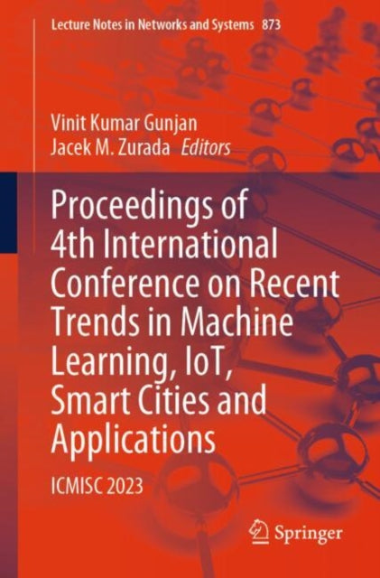 Book cover of: Proceedings of 4th International Conference on Recent Trends in Machine Learning, IoT, Smart Cities and Applications. By: Vinit Kumar Gunjan